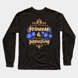 Gods Favourite Princess Long Sleeve T-Shirt